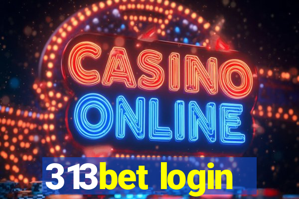 313bet login